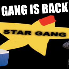 STAR GANG - Star Gang is back