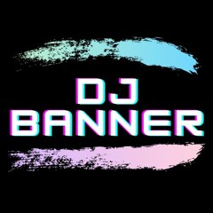 DJ Banner Baby Sh!t Original Mix