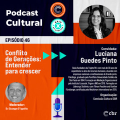 Episódio 46 - Conflito de gerações entender para crescer