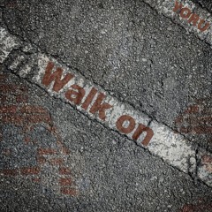 Walk on