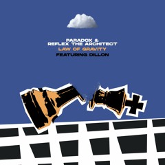 Paradox & ReFlex the Architect - "Law of Gravity" (feat. Dillon)