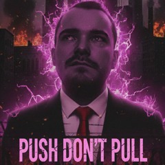 Push Don't Pull