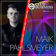 +++ music only +++ 13/24 Maik Pahlsmeyer live @ Club Business Radio Show 29.03.2024 - House