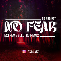 SD Project - No Fear (ExtremeElectro Remix) 2025
