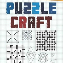[PDF]❤Online❤Puzzlecraft: The Ultimate Guide on How to Construct Every Kind of Puzzle