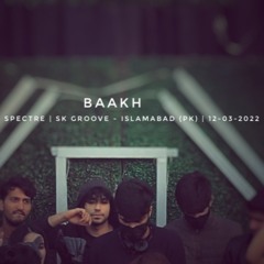 Live at SPECTRE | SK Groove - Islamabad (PK) | 12-03-2022