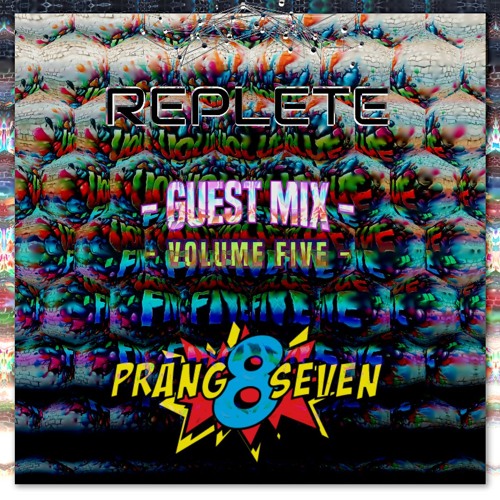 Replete & Prang8Seven Studio Mix Volume Five