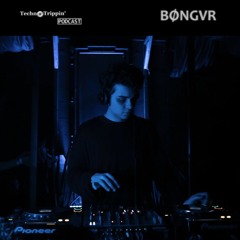 TechnoTrippin' Podcast 110 - BØNGVR