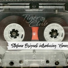 Tiger Club feat. Stefano Brignoli - Introducing "Honesty"