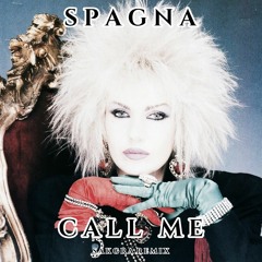 Spagna - Call Me (Sakgra Extended Mix)