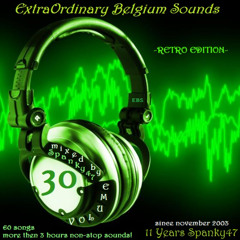 Extraordinary Belgium Sounds Volume 30 (Mixed By Spanky47) -2014- [RETRO EDITION]