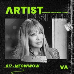 017 Artist Insider- MeowWow | Progressive Melodic House & Techno