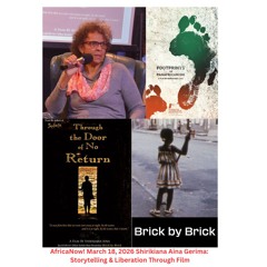 AfricaNow! Mar. 18, 2026 Shirikiana Aina Gerima--Storytelling & Liberation Through Film