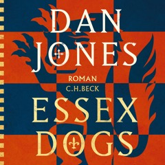 Dan Jones "Essex Dogs" - Hörprobe