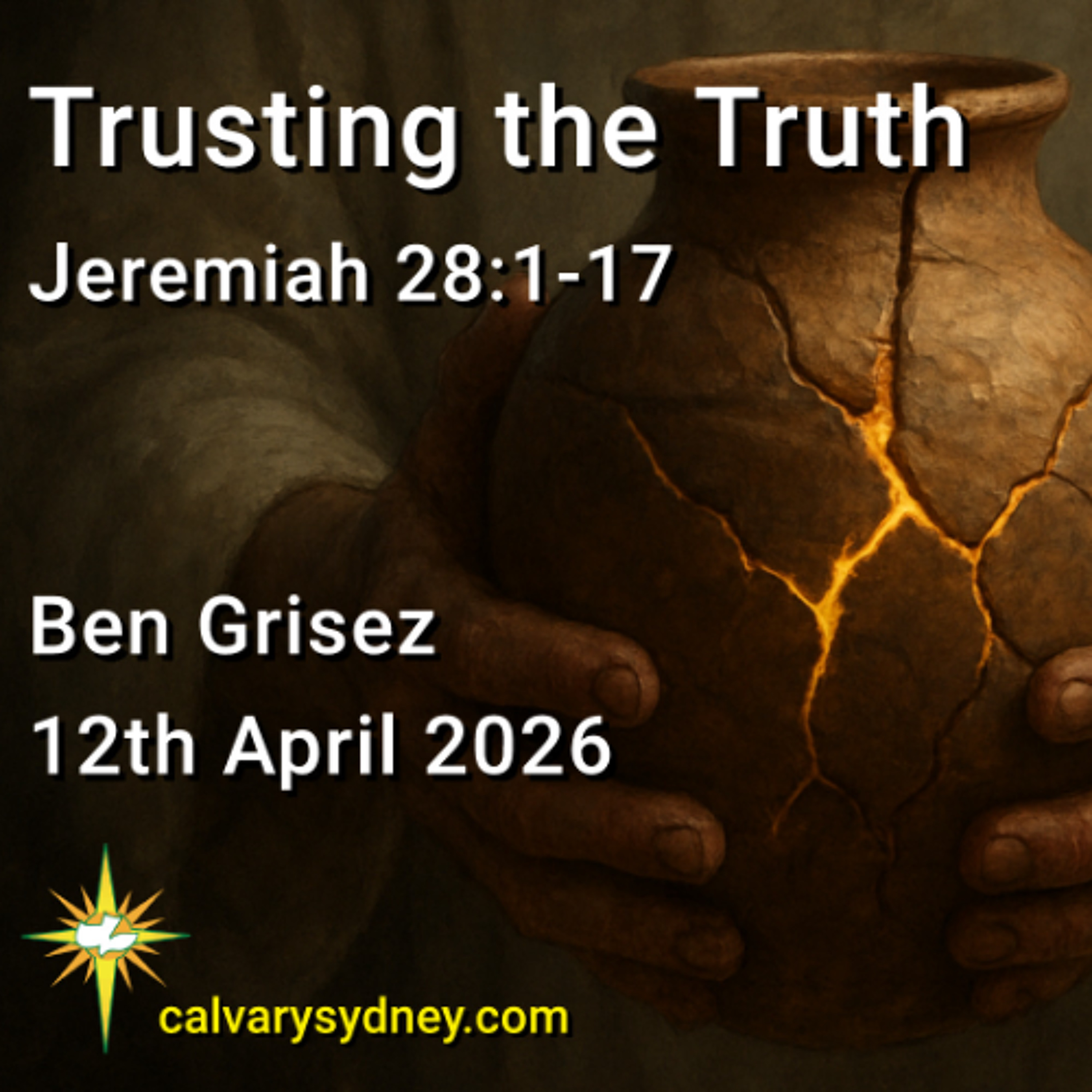 2026-04-12 Ben Grisez Jeremiah 28. 1-17 Trusting the Truth episode artwork