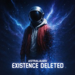 EXISTENCE DELETED