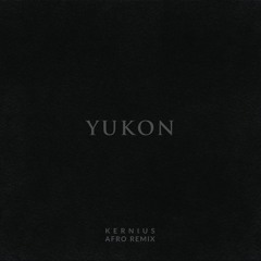 Justin Bieber - YUKON (KERNIUS Afro Remix)
