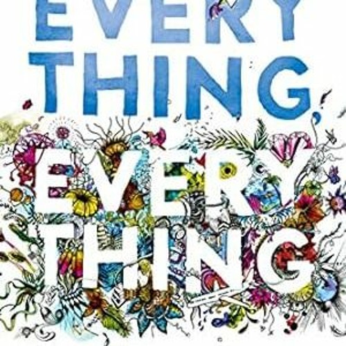 Обложка группы everything everything-альбом get to heaven-2015. Drop everything and read. Everything everything книга. Everything everything группа. Read everything everything.