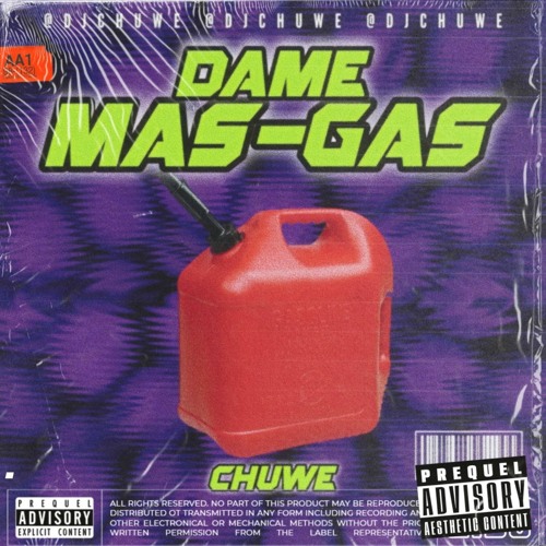 Chuwe - Dame Gas