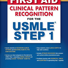 Access KINDLE 📰 First Aid Clinical Pattern Recognition for the USMLE Step 1 by  Asra