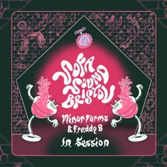 Minor Forms & Freddy B - In Session