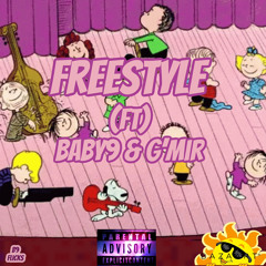 Freestyle (ft) Baby9 & G’Mir