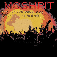 MOSHPIT