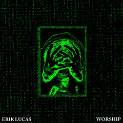 Erik Lucas - Worship [ALBUM]