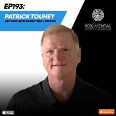 Patrick Touhey, Author and Basketball Coach, Episode 193