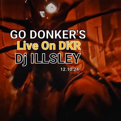GO DONKER'S LIVE ON DKR 12.10.24