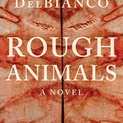 [READ] KINDLE 📝 Rough Animals: An American Western Thriller by  Rae DelBianco EBOOK