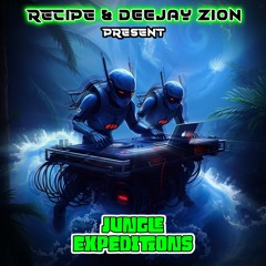 Recipe & deejayZion - Jungle Expeditions - b2b DnB mix