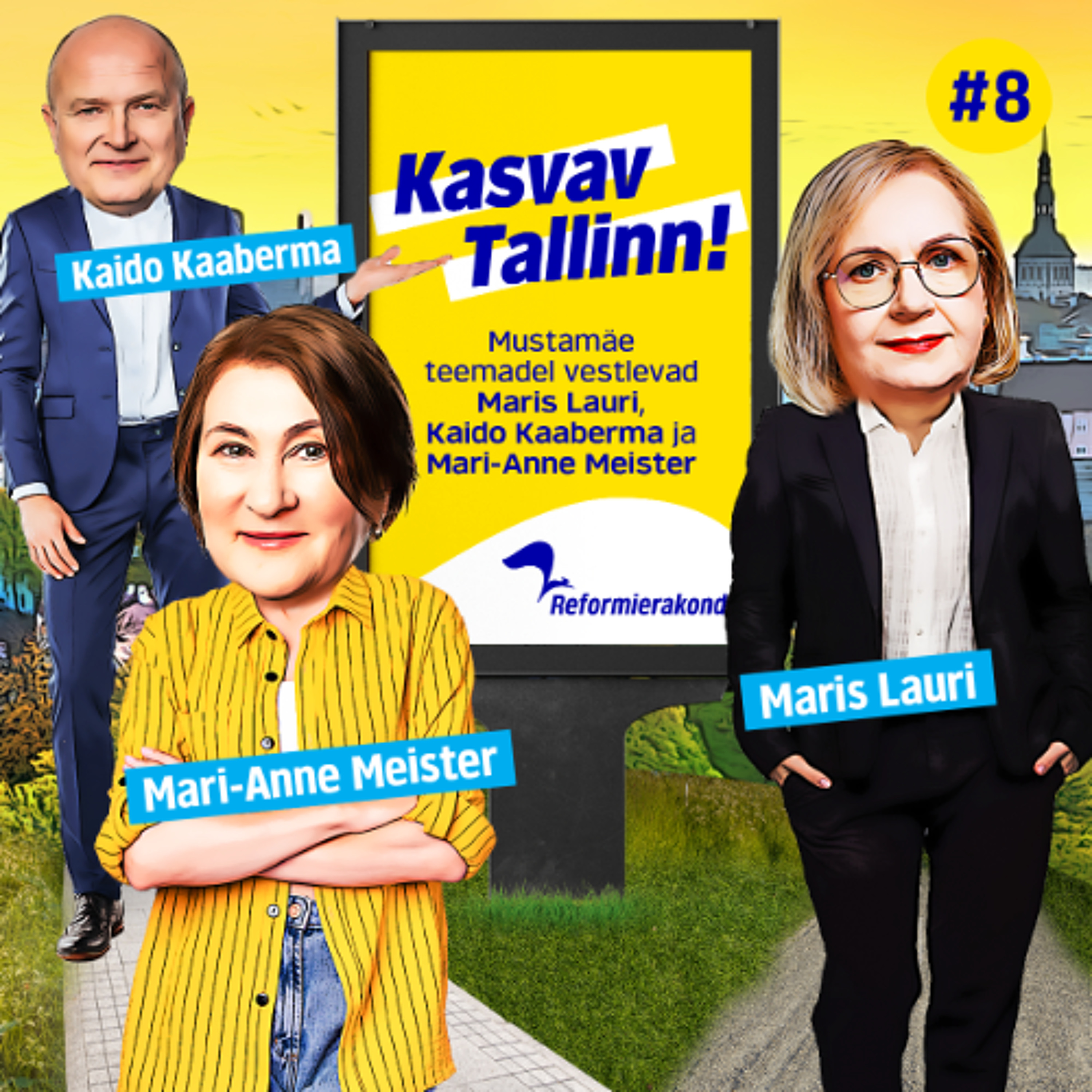 Kasvav Tallinn #8 - Maris Lauri, Mari-Anne Meister ja Kaido Kaaberma