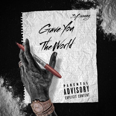 3Breezy - Gave You The World