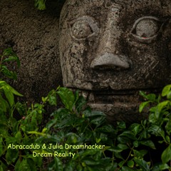 Abracadub & Julia Dreamhacker - Dream Reality