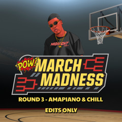 #MM 3. Amapiano & Chill Edits Only