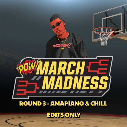 #MM 3. Amapiano & Chill Edits Only