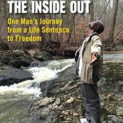 ( tDj ) Prison From The Inside Out: One Man's Journey From A Life Sentence to Freedom by  William Me
