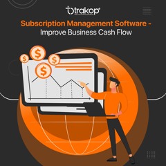 Optimize Cash Flow With Subscription Management Software