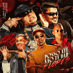 MC Jacaré, MC John JB - POSSO ATÉ NÃO TE DAR FLORES (DJ Negritto ) [ BOOTLEG REMIX - Ver. Funk Capixaba]