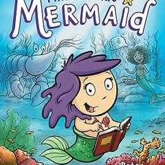 [PDF@] [Downl0ad] Third Grade Mermaid (Third Grade Mermaid, 1) -  Peter Raymundo (Author)  [*Fu