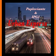 Urban Express - Paploviante & IPG1