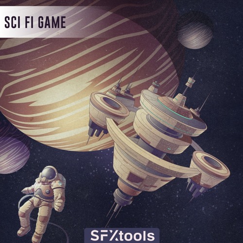 Stream ST036 - Sci Fi Game SFX Library By SFXtools by Cinetools ...