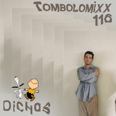 TOMBOLOMIXX 116 - Dichas