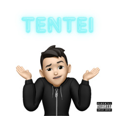 Tentei