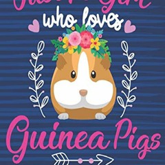 PDF Download Just a Girl Who Loves Guinea Pigs Notebook: Cute Guinea Pig Wide Ru