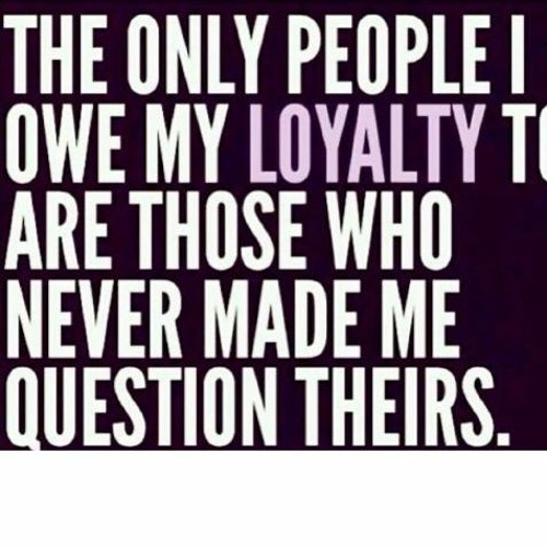 MY LOYALTY IS NOT FOR SALE