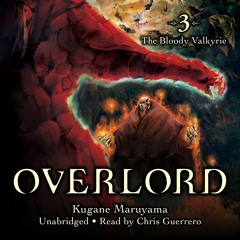 OVERLORD 3 by Kugane Maruyama, so-bin Read by Chris Guerrero - Audiobook Excerpt