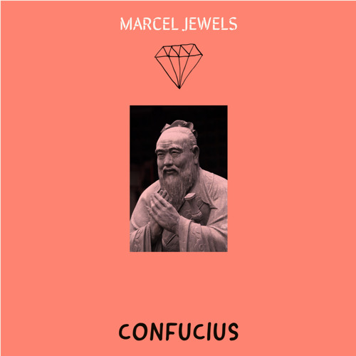CONFUCIUS-Marcel Jewels (prod. Marcel Jewels)