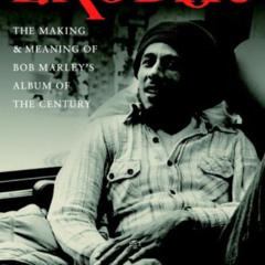 READ EBOOK 📪 The Book of Exodus: The Making and Meaning of Bob Marley and the Wailer